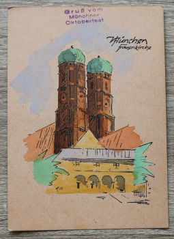 AK München / 1940-1975 / München Frauenkirche / original Handcoloriert / Oktoberfest Stempel